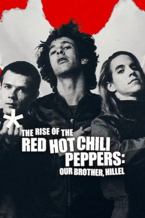 The Rise of the Red Hot Chili Peppers: Our Brother, Hillel 2026 Hindi Dual Audio WEB-DL 720p - 480p - 1080p